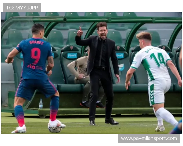 埃尔切利用速度反击撕开豪门防线的六个步骤